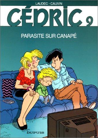 Cédric — Parasite sur canapé (T9)