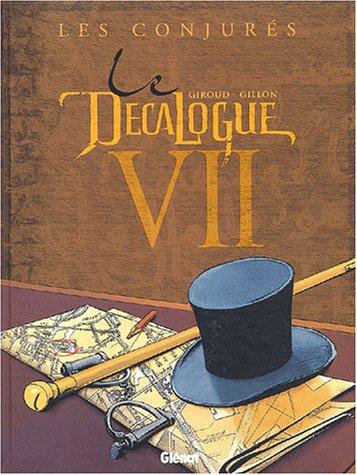 Décalogue (Le) — Les conjurés (T7)