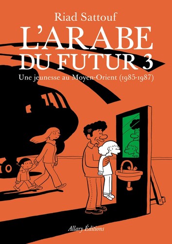 Arabe du futur (L') — Une jeunesse au Moyen-Orient (1985-1987) (T3)