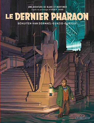 Blake et Mortimer (Les Aventures de) — Le Dernier Pharaon